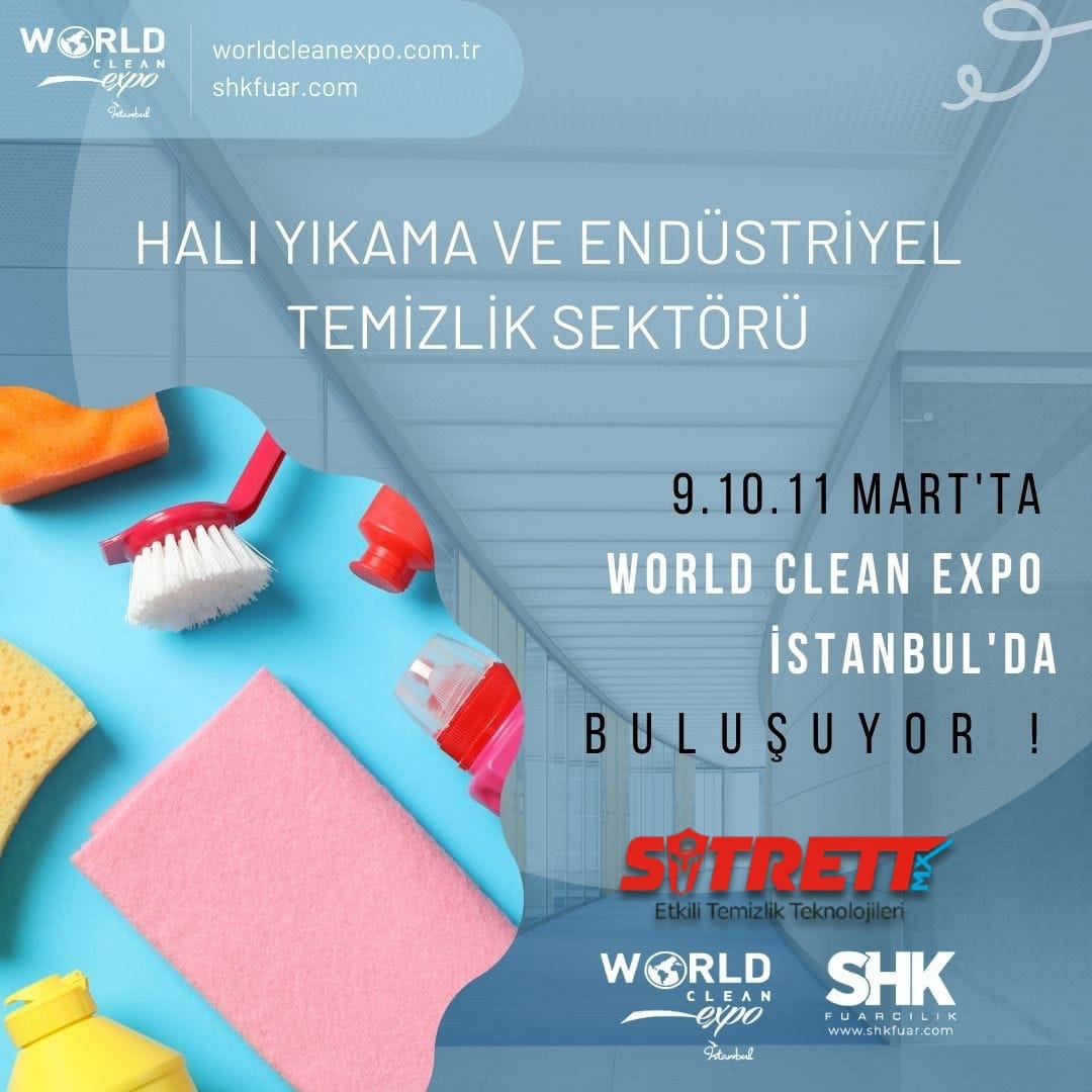 Halı yıkama ve endüstriyel temizlik Fuarı WORLD CLEAN EXPO.